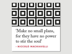 Quotes Greeting Card (Machiavelli - Make no small...)