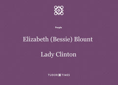 Elizabeth (Bessie) Blount, Lady Clinton: Family Tree