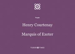 Henry Courtenay, Marquis of Exeter: Family Tree
