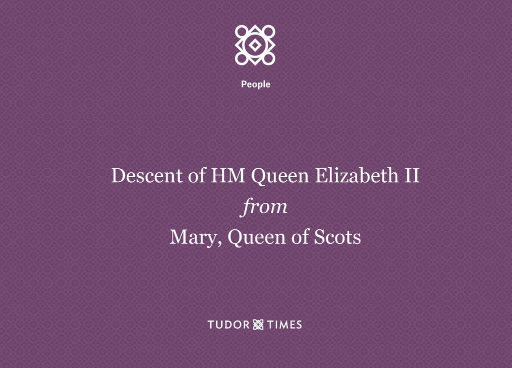 HM Queen Elizabeth II's descent from Mary, Queen of Scots