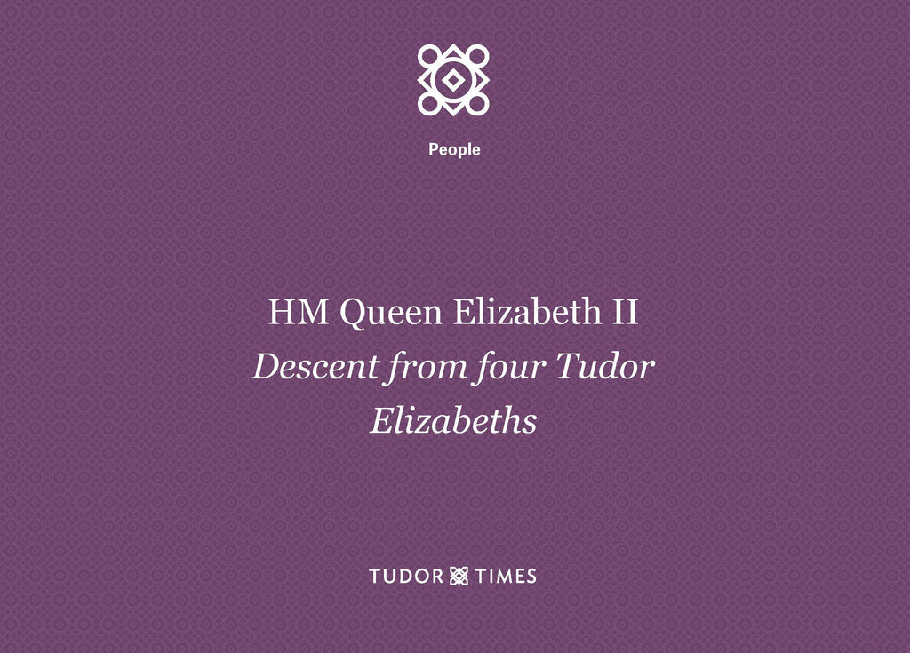 HM Queen Elizabeth II's descent from four Elizabeths