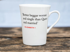 Elizabeth I Quote Mug (Better beggar woman...)