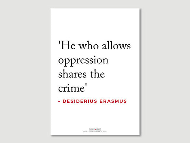 Quotes Posters (Erasmus - He who allows...)