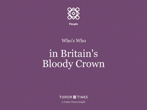 Who's Who in Britain's Bloody Crown
